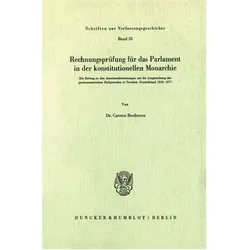 Rechnungsprüfung für das Parlament in der konstitutionellen Monarchie., Fachbücher von Carsten Brodersen