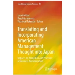Translating and Incorporating American Management Thought into Japan, Fachbücher von Kazuhito Isomura, Izumi Mitsui, Yoshiyuki Takeuchi