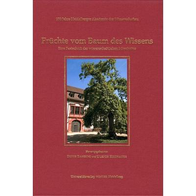 100 Jahre Heidelberger Akademie der Wissenschaften / Früchte vom Baum des Wissens, Gebundene Ausgabe von Ulrich Kronauer,Ditte Bandini,
