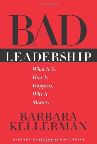 Barbara Kellerman - Bad Leadership: What It Is, How It Happens, Why It Matters (Leadership for the Common Good) - Preis vom 30.09.2026 09:01:18 h