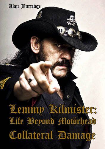 Alan Burridge - Lemmy Kilmister: Life Beyond Motörhead: Collateral Damage - Preis vom 14.10.2026 23:07:16 h