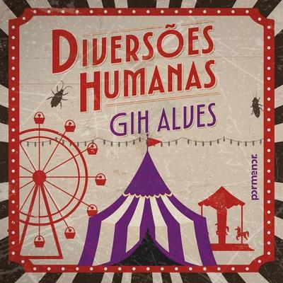 Diversões humanas - Gih Alves, Audio, 9786528205318