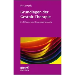 Grundlagen der Gestalt-Therapie, Fachbücher von Frederick S. Perls
