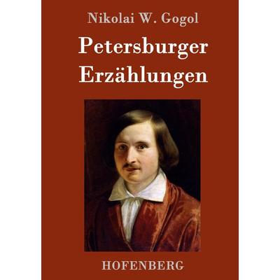 Petersburger Erzählungen, Gebundene Ausgabe von Nikolai Wassiljewitsch Gogol, Hofenberg, 978-3-8430-8951-7