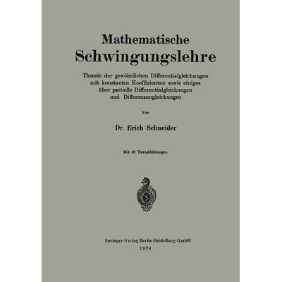 Mathematische Schwingungslehre, Taschenbuch von Erich Schneider, Springer Berlin, 978-3-662-31966-6
