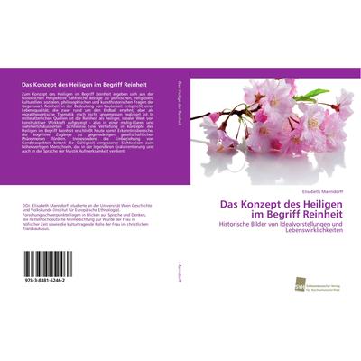 Das Konzept des Heiligen im Begriff Reinheit, Taschenbuch von Elisabeth Manndorff, Südwestdeutscher Verlag für Hochschulschriften, 978-3-8381-5246-2