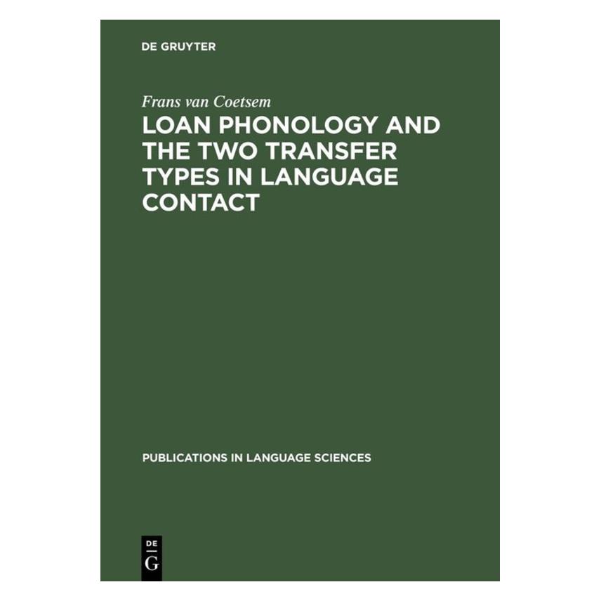 De Gruyter Coetsem:Loan Phonology and the Two Tran (Englisch, Hardcover, Frans van Coetsem) (67761560)