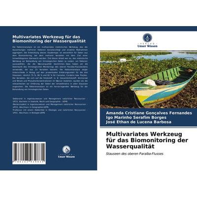 Multivariates Werkzeug für das Biomonitoring der Wasserqualität, Taschenbuch von Amanda Cristiane Gonçalves Fernandes,Igo Marinho Serafim Borges,José