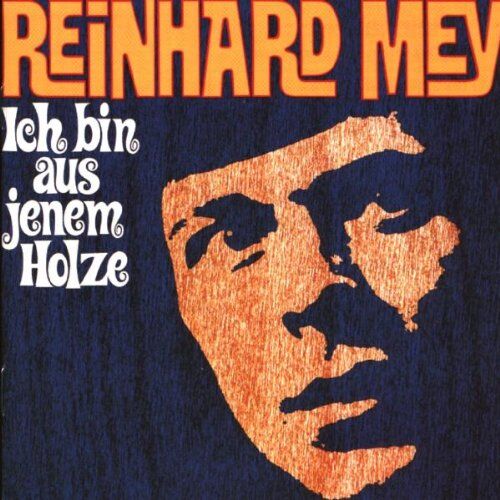 Reinhard Mey - Ich bin aus jenem Holze - Preis vom 09.10.2026 07:28:09 h