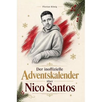 Der inoffizielle Adventskalender über Nico Santos -