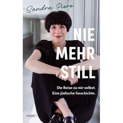 Nie mehr still, Taschenbuch von Sandra Pioro, Edition keiper, 978-3-903575-49-3