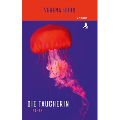 Die Taucherin, Gebundene Ausgabe von Verena Boos, Kanon Verlag Berlin, 978-3-9856813-0-3