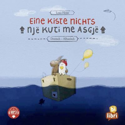 Eine Kiste Nichts (Deutsch-Albanisch), Gebundene Ausgabe von Lena Hesse, Bilibri, 978-3-695-00080-7