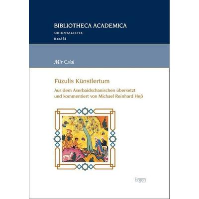 Mir Cәlal: Füzulis Künstlertum, Gebundene Ausgabe von Michael Reinhard Hess, Ergon, 978-3-9874003-2-2