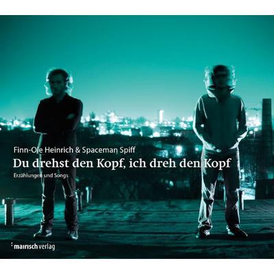 Du drehst den Kopf, ich dreh den Kopf - Finn-Ole Heinrich, Audio, 9783938539675