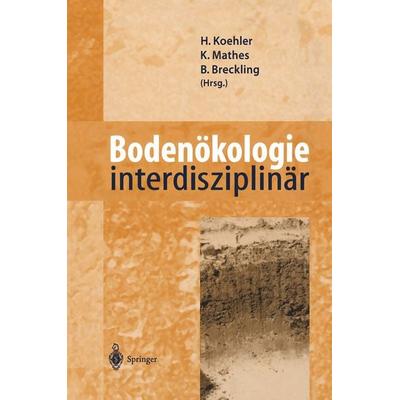 Bodenökologie interdisziplinär, Taschenbuch von , Springer Berlin, 978-3-642-63619-6