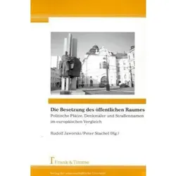 Die Besetzung des öffentlichen Raumes, Fachbücher von Rudolf Jaworski, Peter Stachel
