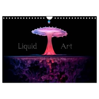 Liquid Art - Magische Momente mit Wassertropfen (Wandkalender 2027 DIN A4 quer), CALVENDO Monatskalender