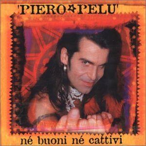 Piero Pelù - Ne Buoni Ne Cattivi - Preis vom 09.10.2026 07:28:09 h
