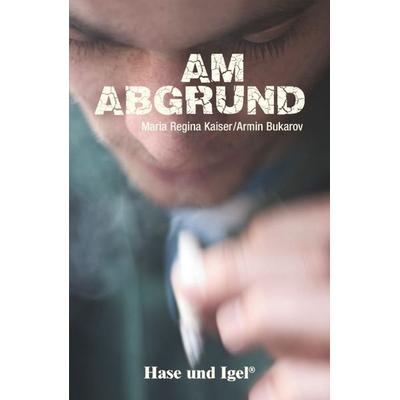 Am Abgrund, Taschenbuch von Armin Bukarov,Maria Regina Kaiser, Hase und Igel Verlag
