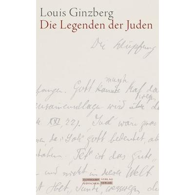 Die Legenden der Juden, Gebundene Ausgabe von Louis Ginzberg, Jüdischer Verlag, 978-3-633-54312-0