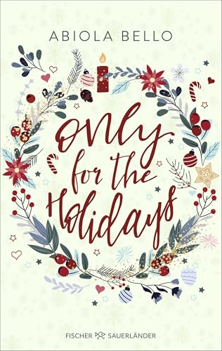 Abiola Bello - Only for the Holidays: Cozy Romance für kalte Wintertage │ Romantischer All Age-Roman - Preis vom 07.10.2026 11:45:10 h