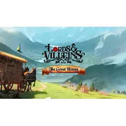 Lords and Villeins: The Great Houses