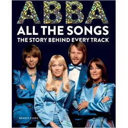 Abba: All The Songs, Biografien von Benoit Clerc