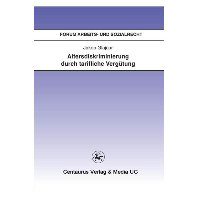 Springer Altersdiskriminierung durch tarifliche Vergütung (Deutsch, Softcover, Jakob Glajcar) (35192602)