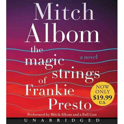 The Magic Strings of Frankie Presto - Mitch Albom, Audio, 9780062562326