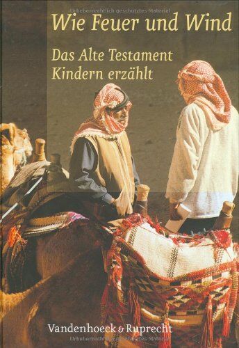 Martina Steinkühler - Wie Feuer und Wind /Wie Brot und Wein: Wie Feuer und Wind. Das Alte Testament Kindern erzählt - Preis vom 10.10.2026 11:48:34 h