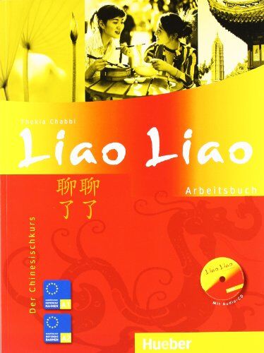 Thekla Chabbi - Liao Liao: Der Chinesischkurs / Arbeitsbuch mit Audio-CD - Preis vom 18.10.2026 19:22:15 h