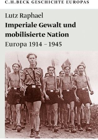 Lutz Raphael - Imperiale Gewalt und mobilisierte Nation: Europa 1914-1945 - Preis vom 11.10.2026 15:43:13 h