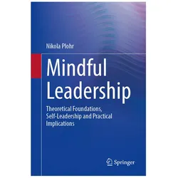 Mindful Leadership, Fachbücher von Nikola Plohr