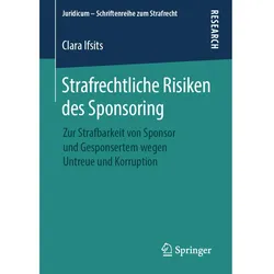 Strafrechtliche Risiken des Sponsoring, Fachbücher von Clara Ifsits