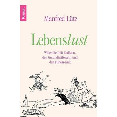 Lebenslust, Taschenbuch von Manfred Lütz, Droemer Knaur