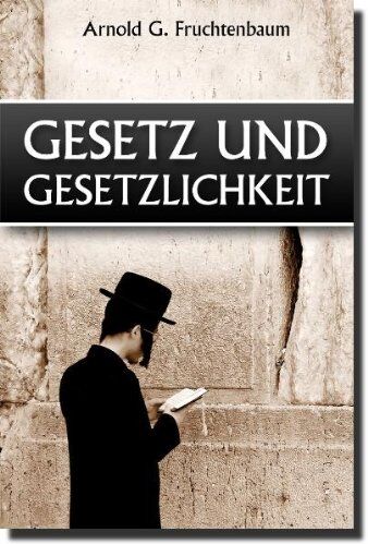 Arnold G. Fruchtenbaum - Gesetz und Gesetzlichkeit - Preis vom 06.10.2026 07:26:00 h