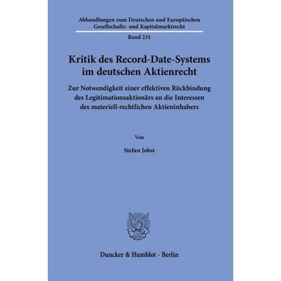 Kritik des Record-Date-Systems im deutschen Aktienrecht., Gebundene Ausgabe von Stefan Jobst, Duncker & Humblot, 978-3-428-19038-6