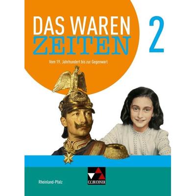 Das waren Zeiten – Rheinland-Pfalz - neu / Das waren Zeiten Rheinland-Pfalz 2 Ausgabe ab 2021, Gebundene Ausgabe von Dieter Brückner,Rainer