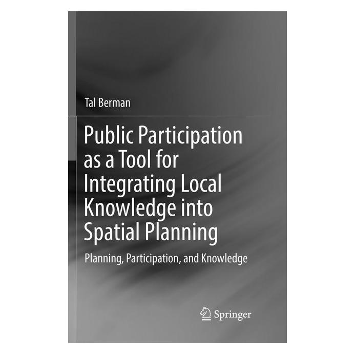 Springer Public Participation as a Tool for Integrating Local Knowledge into Spatial Planning (Englisch, Softcover, Tal Berman) (56007348)