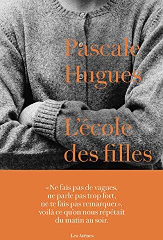 Pascale Hugues - L'école des filles - Preis vom 13.10.2026 11:25:28 h