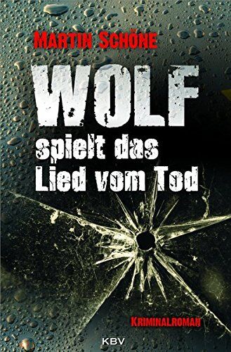 Martin Schöne - Wolf spielt das Lied vom Tod (Ex-BKA-Zielfahnder Tom Wolf) - Preis vom 11.10.2026 03:10:56 h