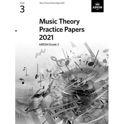 Music Theory Practice Papers 2021, ABRSM Grade 3, Geheftet von ABRSM, Oxford Academic, 978-1-78601-480-1