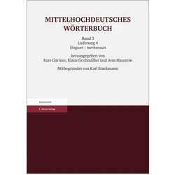 Mittelhochdeutsches Wörterbuch. Dritter, Fachbücher von Kurt Gärtner, Klaus Grubmüller, Jens Haustein, Karl Stackmann