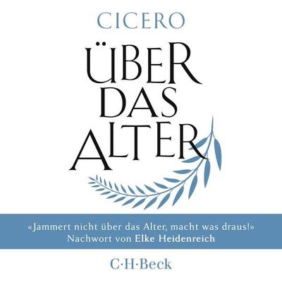 Über das Alter - Cicero, Audio, 9783406854293
