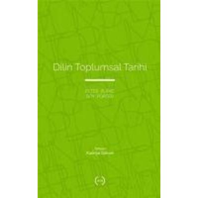 Dilin Toplumsal Tarihi, Taschenbuch von Peter Burke,Roy Porter, Islik Yayinlari