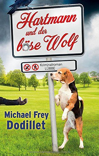Michael Frey Dodillet - Hartmann und der böse Wolf: Kriminalroman - Preis vom 10.10.2026 11:48:34 h