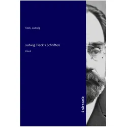 Ludwig Tieck's Schriften, Belletristik von Ludwig Tieck