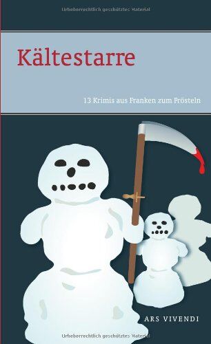 Tommie Goerz - Kältestarre: 13 Krimis aus Franken zum Frösteln - Preis vom 09.10.2026 07:28:09 h