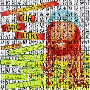 George Clinton - Presents Our Gang Funky - Preis vom 10.10.2026 11:48:34 h